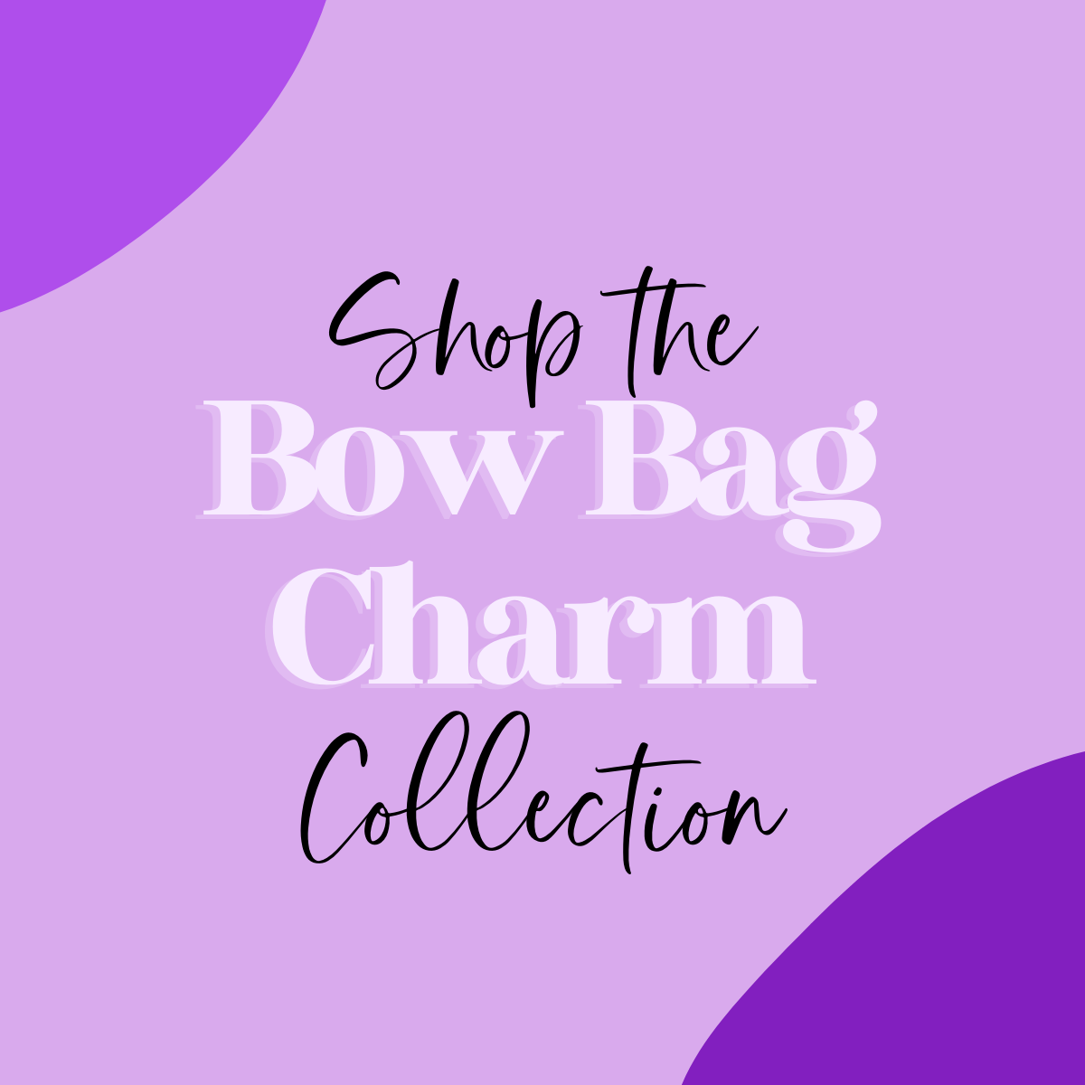 Bow Bag Charm Collection
