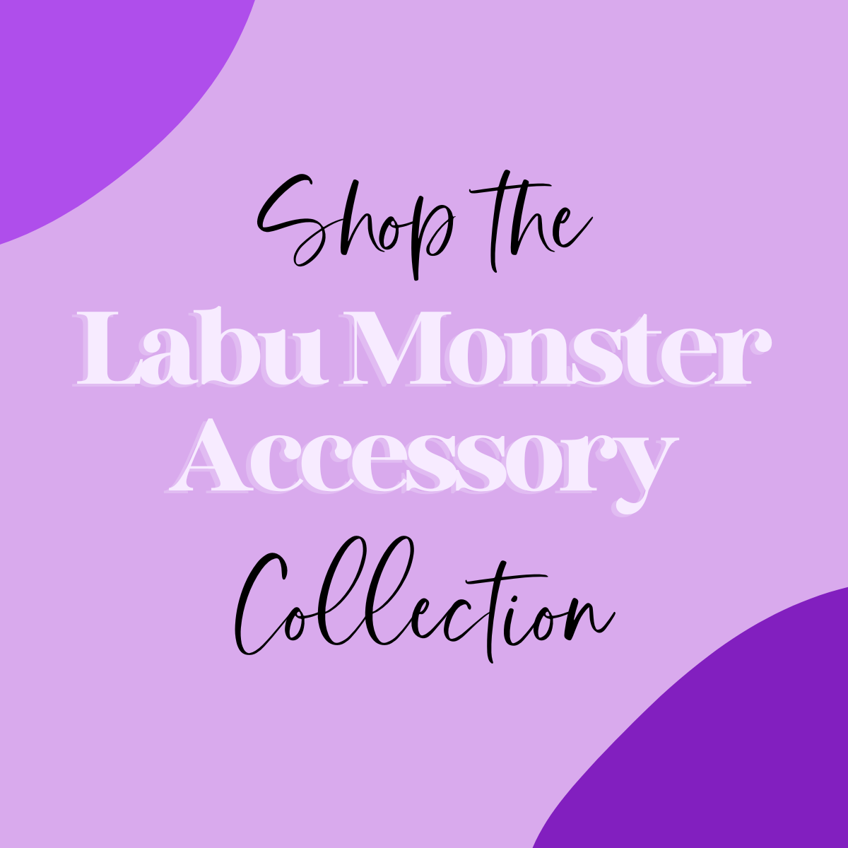Labu Monster Accessories